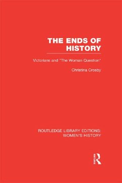 The Ends of History (eBook, PDF) - Crosby, Christina
