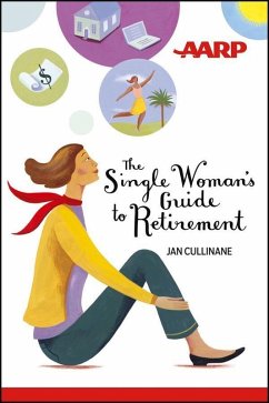 The Single Woman's Guide to Retirement (eBook, PDF) - Cullinane, Jan