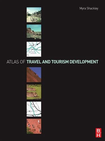 Atlas of Travel and Tourism Development (eBook, ePUB) Atlas of Travel and Tourism Development (eBook, ePUB)