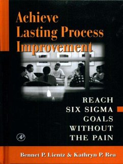 Achieve Lasting Process Improvement (eBook, ePUB) - Lientz, Bennet; Rea, Kathryn
