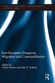 East European Diasporas, Migration and Cosmopolitanism (eBook, PDF)
