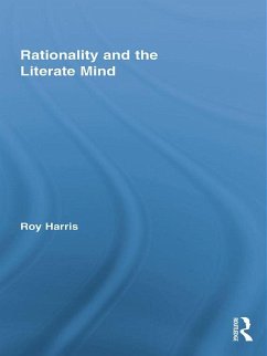 Rationality and the Literate Mind (eBook, ePUB) - Harris, Roy