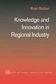 Knowledge and Innovation in Regional Industry (eBook, PDF)