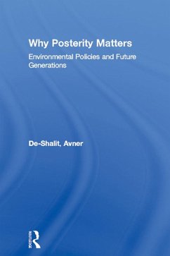 Why Posterity Matters (eBook, ePUB) - De-Shalit, Avner