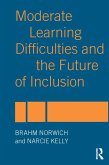 Moderate Learning Difficulties and the Future of Inclusion (eBook, ePUB)
