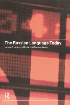 The Russian Language Today (eBook, ePUB) - Ryazanova-Clarke, Larissa; Wade, Terence