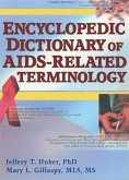 Encyclopedic Dictionary of AIDS-Related Terminology (eBook, ePUB)