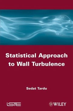 Statistical Approach to Wall Turbulence (eBook, PDF) - Tardu, Sedat