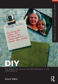 DIY: The Search for Control and Self-Reliance in the 21st Century (eBook, PDF)