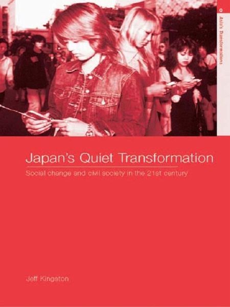 Japan's Quiet Transformation (eBook, PDF) Japan's Quiet Transformation (eBook, PDF)