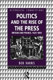 Politics and the Rise of the Press (eBook, ePUB)