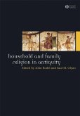 Household and Family Religion in Antiquity (eBook, ePUB)