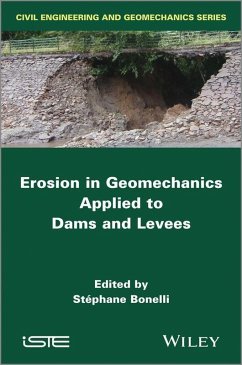 Erosion in Geomechanics Applied to Dams and Levees (eBook, ePUB)