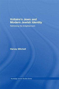 Voltaire's Jews and Modern Jewish Identity (eBook, PDF) - Mitchell, Harvey