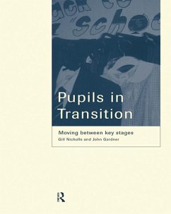 Pupils in Transition (eBook, ePUB) - Gardner, John; Nicholls, Gill