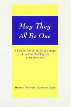 May They All Be One: A Response of the House of Bishops to UT Unum Sint