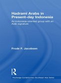 Hadrami Arabs in Present-day Indonesia (eBook, ePUB)
