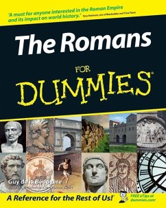 The Romans For Dummies (eBook, ePUB) - De La Bedoyere, Guy