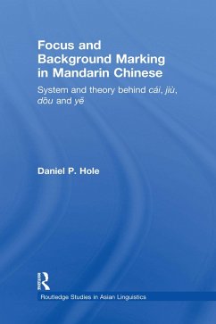 Focus and Background Marking in Mandarin Chinese (eBook, ePUB) - Hole, Daniel