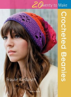20 to Crochet: Crocheted Beanies - Kiedaisch, Frauke