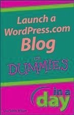 Launch a WordPress.com Blog In A Day For Dummies (eBook, PDF) - Sabin-Wilson, Lisa