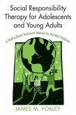 Social Responsibility Therapy for Adolescents and Young Adults (eBook, ePUB)