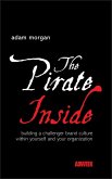 The Pirate Inside (eBook, ePUB)