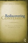 Rediscovering Confession (eBook, ePUB)