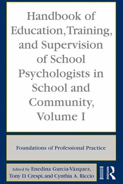 Handbook of Education, Training, and Supervision of School Psychologists in School and Community, Volume I (eBook, ePUB)