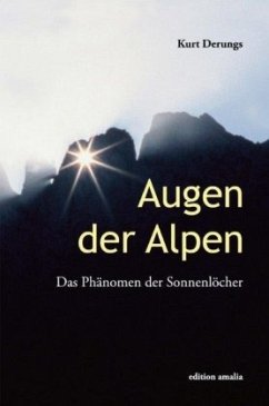 Augen der Alpen - Derungs, Kurt