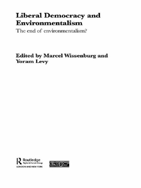 Liberal Democracy and Environmentalism (eBook, PDF) Liberal Democracy and Environmentalism (eBook, PDF)