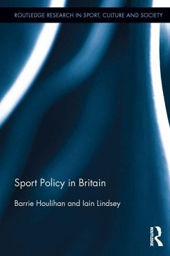 Sport Policy in Britain (eBook, ePUB) - Houlihan, Barrie; Lindsey, Iain