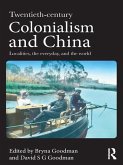 Twentieth Century Colonialism and China (eBook, PDF)