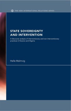 State Sovereignty and Intervention (eBook, ePUB) - Malmvig, Helle State Sovereignty and Intervention (eBook, ePUB) - Malmvig, Helle