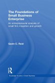 The Foundations of Small Business Enterprise (eBook, ePUB)