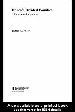 Korea's Divided Families (eBook, ePUB) - Foley, James