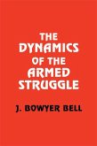 The Dynamics of the Armed Struggle (eBook, ePUB)