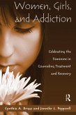Women, Girls, and Addiction (eBook, ePUB)