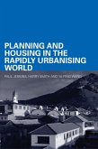Planning and Housing in the Rapidly Urbanising World (eBook, ePUB)