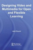 Designing Video and Multimedia for Open and Flexible Learning (eBook, PDF)
