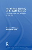 The Political Economy of the SARS Epidemic (eBook, ePUB)