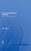 The Case for Multinational Federalism (eBook, ePUB)