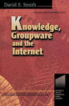 Knowledge, Groupware and the Internet (eBook, PDF) - Smith, David