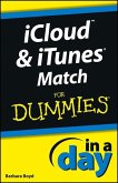 iCloud and iTunes Match In A Day For Dummies (eBook, PDF)