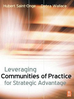 Leveraging Communities of Practice for Strategic Advantage (eBook, ePUB) - Saint-Onge, Hubert; Wallace, Debra