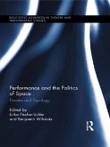 Performance and the Politics of Space (eBook, PDF)