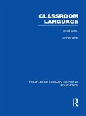 Classroom Language: What Sort (RLE Edu O) (eBook, ePUB)