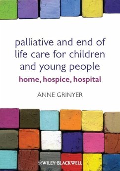 Palliative and End of Life Care for Children and Young People (eBook, PDF) - Grinyer, Anne