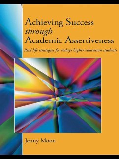 Achieving Success through Academic Assertiveness (eBook, ePUB) - Moon, Jennifer