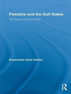 Palestine and the Gulf States (eBook, ePUB) - Zahlan, Rosemarie Said